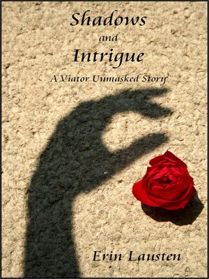 cover image of Shadows and Intrigue (A Viator Unmasked Story)